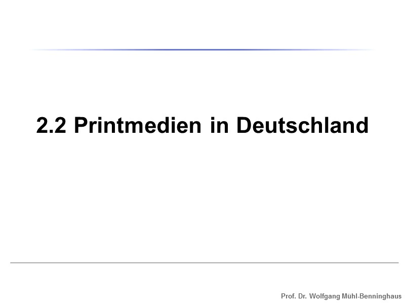 2.2 Printmedien in Deutschland